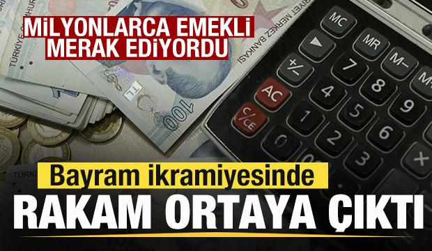 17 milyon emekli merak ediyordu! Bayram ikramiyesi ortaya &ccedil;ıktı