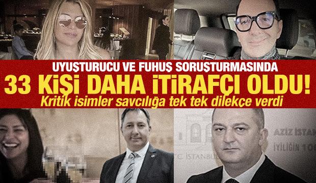 33 kişi daha itiraf&ccedil;ı oldu: Uyuşturucu ve fuhuş soruşturması derinleşiyor!