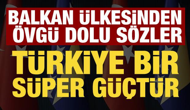 Bosna Hersek'ten &ouml;vg&uuml; dolu s&ouml;zler: T&uuml;rkiye, bir s&uuml;per g&uuml;&ccedil;t&uuml;r!