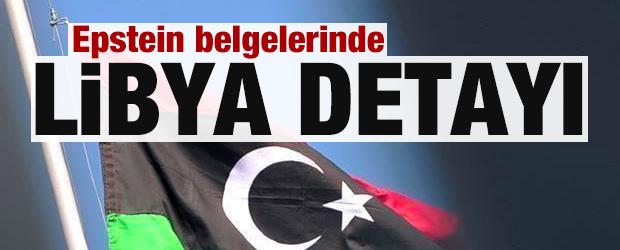 Epstein belgelerinde Libya detayı! 