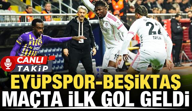 Ey&uuml;pspor-Beşiktaş! CANLI