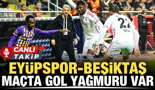 Ey&uuml;pspor-Beşiktaş! CANLI