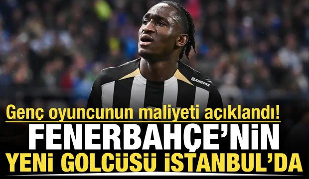Fenerbah&ccedil;e'nin yeni forveti İstanbul'a geldi! Maliyeti a&ccedil;ıklandı