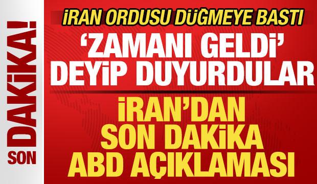 İran'dan son dakika ABD a&ccedil;ıklaması! "Zamanı geldi" deyip duyurdular! Ordu hareket ge&ccedil;ti