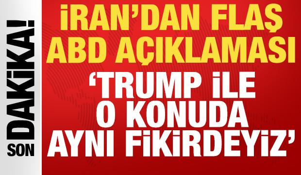 İran'dan son dakika savaş a&ccedil;ıklaması: Trump'la tamamen aynı fikirdeyiz