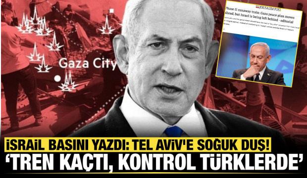 İsrail basınında deprem etkisi: "T&uuml;rkiye masada, biz devre dışı kaldık"