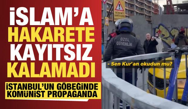 İstanbul'da 3 ş&uuml;pheli kom&uuml;nizm propagandası yaparken İslam'a hakaret etti