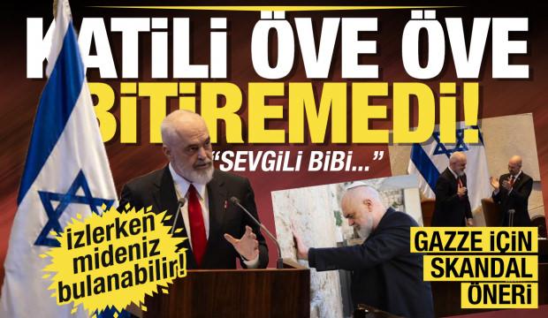 Katil Netanyahu'yu &ouml;ven Edi Rama'dan İsrail Meclisi'nde Gazze i&ccedil;in skandal &ouml;neri