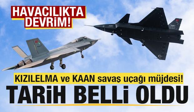 KIZILELMA ve KAAN savaş u&ccedil;ağı m&uuml;jdesi! Tarih belli oldu! Havacılıkta kritik eşik aşılacak