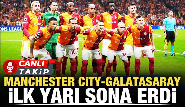 Manchester City-Galatasaray! CANLI