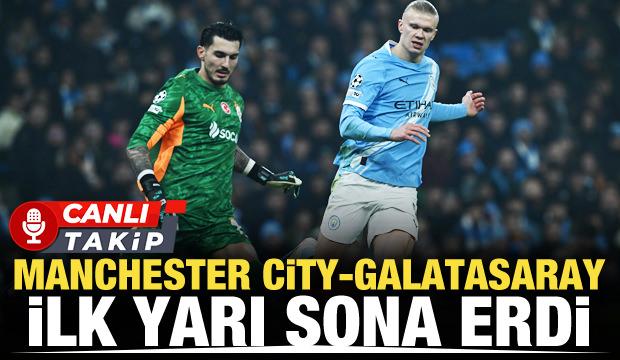 Manchester City-Galatasaray! CANLI
