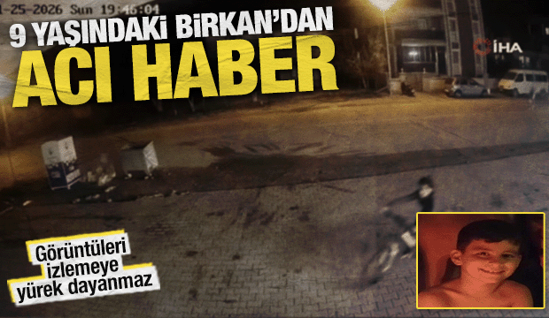 Muğla'da otomobilin &ccedil;arptığı 9 yaşındaki Birkan&rsquo;dan acı haber