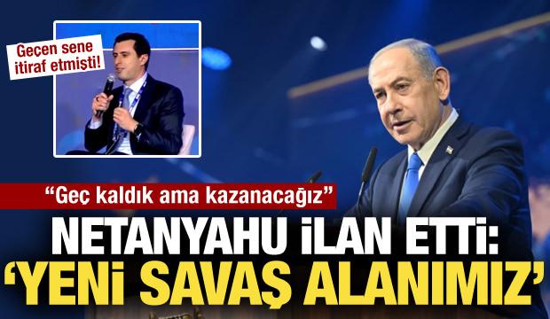 Netanyahu yeni "savaş alanını" ilan etti