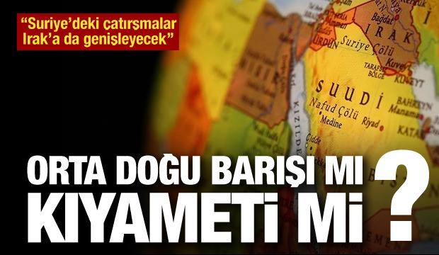 Ortadoğu Barışı mı Ortadoğu Kıyameti mi?