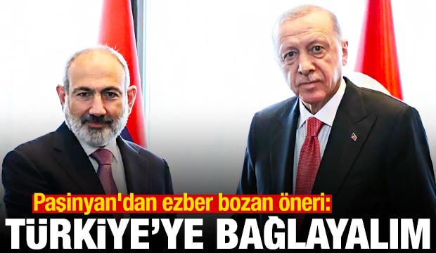 Paşinyan'dan ezber bozan &ouml;neri: T&uuml;rkiye'ye bağlayalım