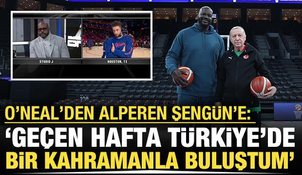 Shaquille O'Neal: 'Ge&ccedil;en hafta T&uuml;rkiye'de bir kahramanın yanındaydım'