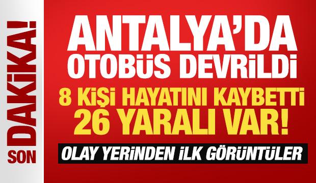 Son Dakika: Antalya'da yolcu otob&uuml;s&uuml; devrildi! &Ccedil;ok sayıda &ouml;l&uuml; ve yaralı var