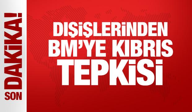 Son Dakika: Dışişlerinden Kıbrıs'ta BM Barış G&uuml;c&uuml;'ne tepki