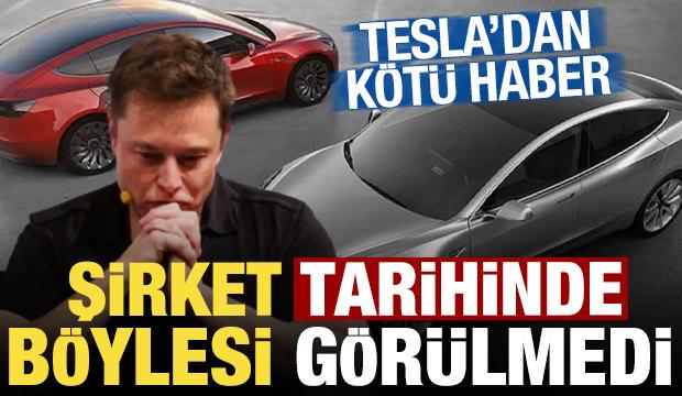 Tesla'dan k&ouml;t&uuml; haber! Şirket tarihinde b&ouml;ylesi g&ouml;r&uuml;lmedi...
