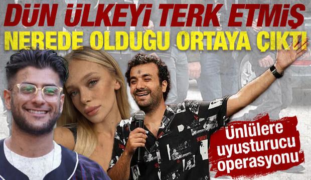 &Uuml;nl&uuml;lere uyuşturucu operasyonu: Fenomen Yaren Alaca bir g&uuml;n &ouml;nce &uuml;lkeyi terk etmiş