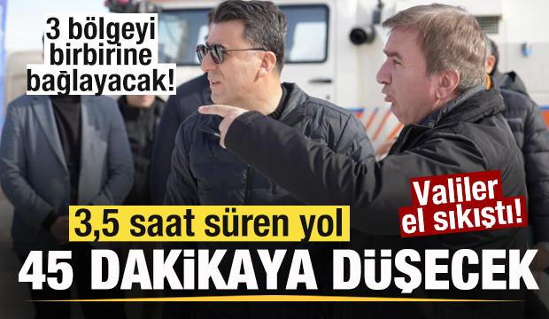 3 b&ouml;lgeyi birbirine bağlayacak! Valiler el sıkıştı! 3,5 saat s&uuml;ren yol 45 dakikaya d&uuml;şecek