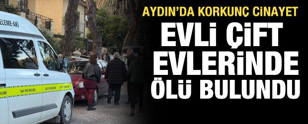 Aydın'da, evli &ccedil;ift evlerinde &ouml;l&uuml; bulundu