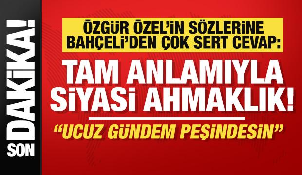 Bah&ccedil;eli: CHP Genel başkanının erken se&ccedil;im konuşması tam anlamı ile siyasi ahmaklıktır