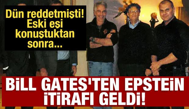 Bill Gates'ten Epstein itirafı geldi