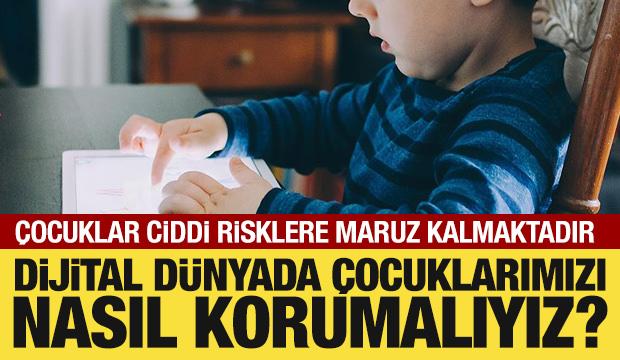 Dijital d&uuml;nyada &ccedil;ocuklarımızı nasıl korumalıyız?