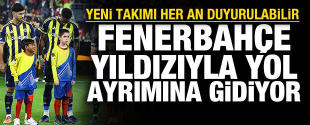 Fenerbah&ccedil;e yıldız futbolcusuyla yolları ayırıyor: Yeni takımı duyurulabilir