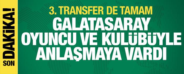 Galatasaray yeni transferi i&ccedil;in oyuncuyla ve kul&uuml;ple anlaşmaya vardı