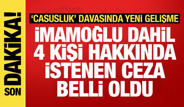 İmamoğlu'nun da aralarında bulunduğu 4 ş&uuml;pheli hakkında 'casusluk' iddianamesi hazırlandı