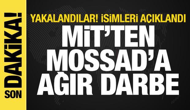 MİT'ten MOSSAD'a ağır darbe! 2 casus yakalandı: İsimleri a&ccedil;ıklandı