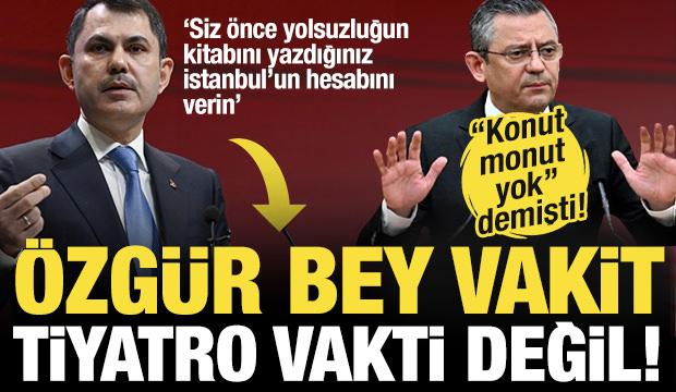 'Ortada konut monut yok' demişti! Bakan Kurum: &Ouml;zg&uuml;r bey vakit tiyatro vakti değil!