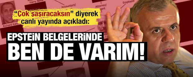 &Ouml;zk&ouml;k &lsquo;&ccedil;ok şaşıracaksın&rsquo; diyerek a&ccedil;ıkladı: Epstein belgelerinde benim ismim de var
