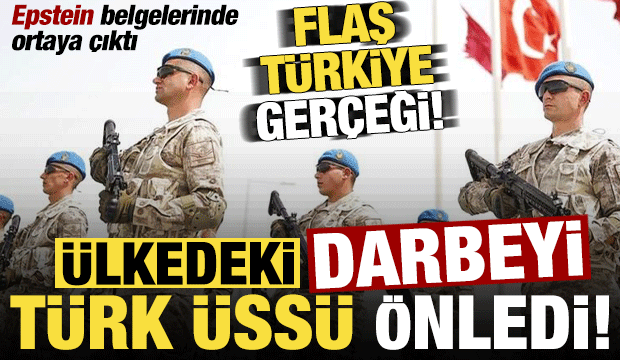 Son dakika: Epstein belgelerinde ortaya &ccedil;ıktı! &Uuml;lkedeki darbeyi T&uuml;rk &uuml;ss&uuml; engelledi...