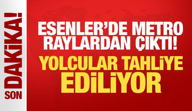 Son Dakika: Esenler'de metro raylardan &ccedil;ıktı! Yolcular tahliye ediliyor