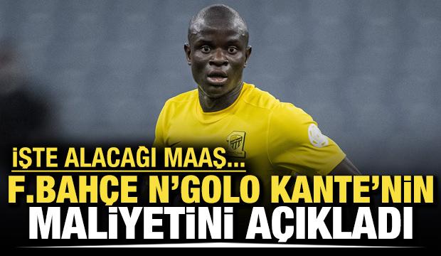 Son dakika... Fenerbah&ccedil;e, Kante transferinin maliyetini a&ccedil;ıkladı: İşte alacağı maaş