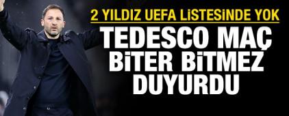 Tedesco ma&ccedil; biter bitmez duyurdu: 'İki yıldız UEFA listesinde yok'
