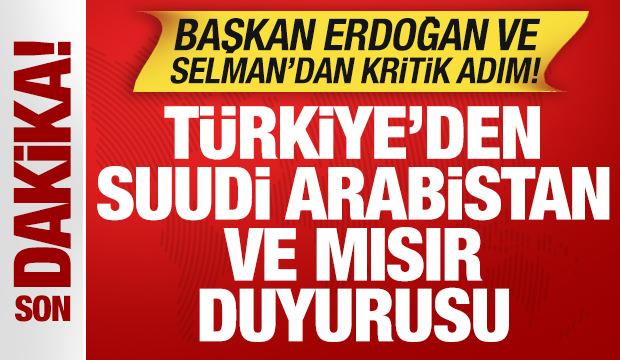T&uuml;rkiye'den Suudi Arabistan ve Mısır duyurusu! Erdoğan ve Selman'dan kritik adım