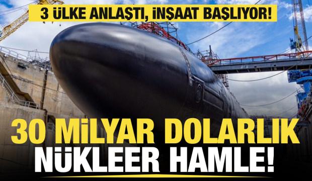 3 &uuml;lke anlaştı: 30 milyar dolarlık yatırım! N&uuml;kleer denizaltılar i&ccedil;in inşaat başlıyor!