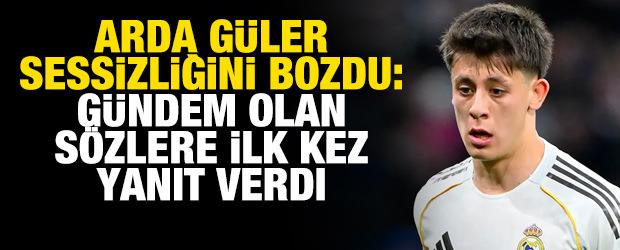 Arda G&uuml;ler sessizliğini bozdu: G&uuml;ndem olan s&ouml;zlere ilk kez yanıt verdi