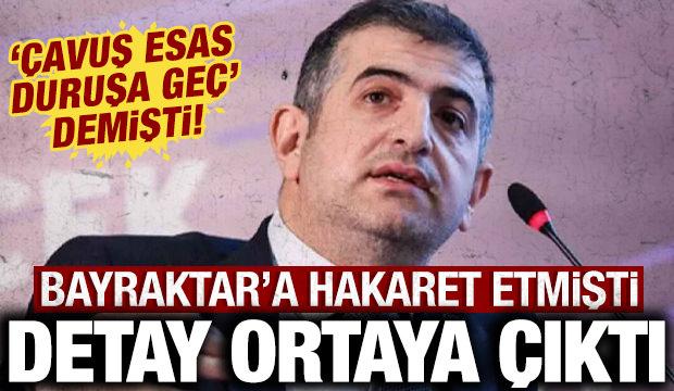 Bayraktar'a hakaret edip, "&Ccedil;avuş esas duruşa ge&ccedil;" demişti: Olayın detayı ortaya &ccedil;ıktı!