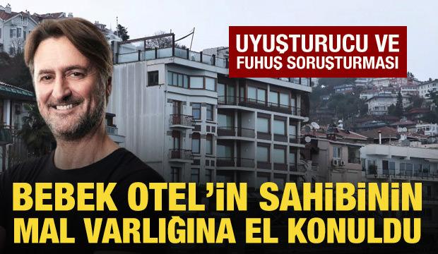 Bebek Otel'in sahibi Muzaffer Yıldırım'ın mal varlığına el konuldu
