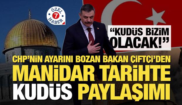 CHP'nin ayarını bozan Bakan &Ccedil;ift&ccedil;i'den manidar tarihte Kud&uuml;s paylaşımı: Elbet bir g&uuml;n!