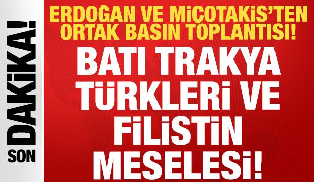 Cumhurbaşkanı Erdoğan ve Mi&ccedil;otakis'ten ortak basın toplantısı