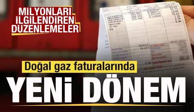 Doğal gaz faturalarında yeni d&ouml;nem! İşte milyonları ilgilendiren d&uuml;zenlemeler