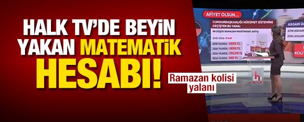 Halk TV'de beyin yakan matematik! Ramazan kolisi hesabı elde patladı