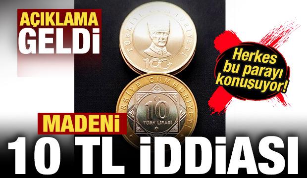 Herkes bu parayı konuşuyordu! Madeni 10 TL iddiası! A&ccedil;ıklama geldi