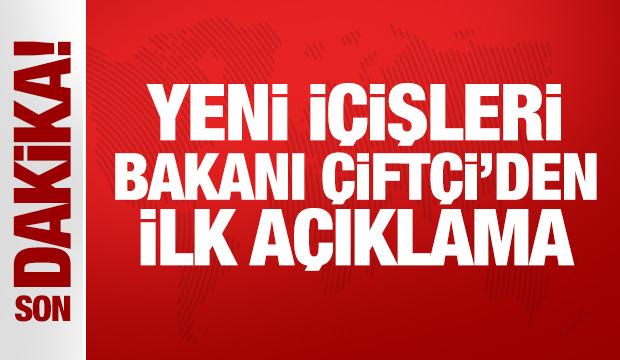 İ&ccedil;işleri Bakanı &Ccedil;ift&ccedil;i'den ilk a&ccedil;ıklama: &Ccedil;ok ağır bir g&ouml;rev, dua bekliyorum